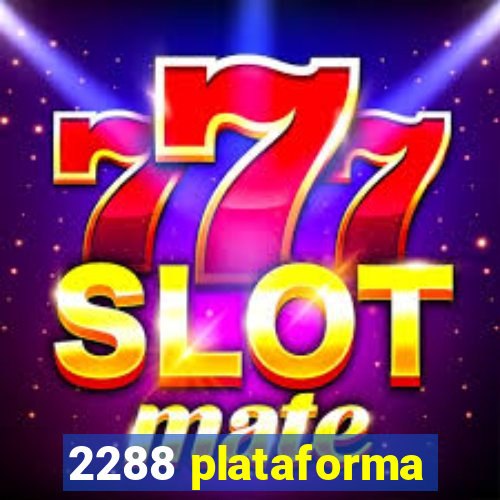 2288 plataforma